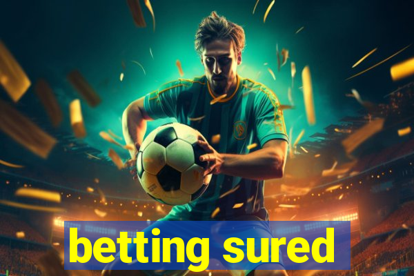 betting sured