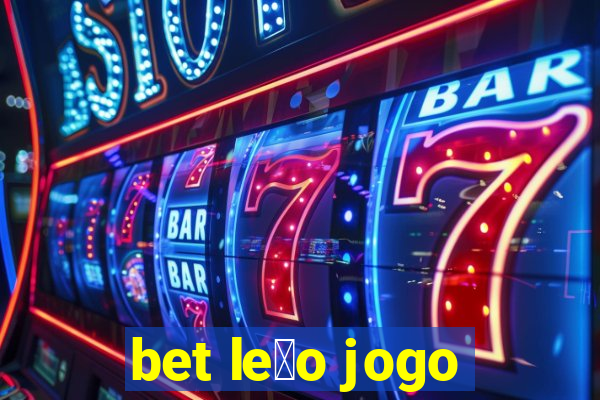 bet le茫o jogo