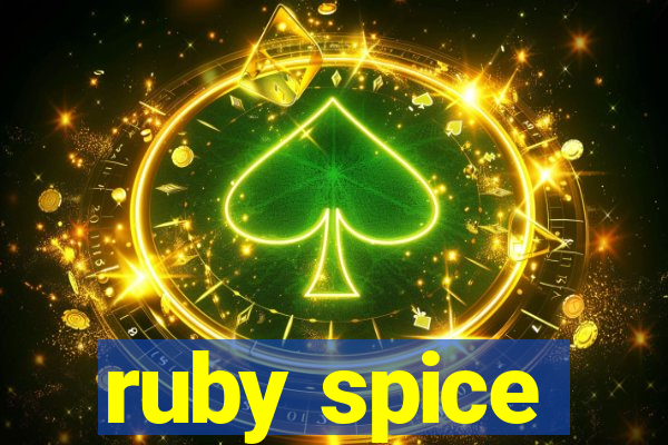 ruby spice