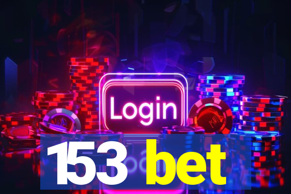 153 bet