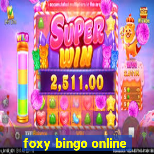 foxy bingo online