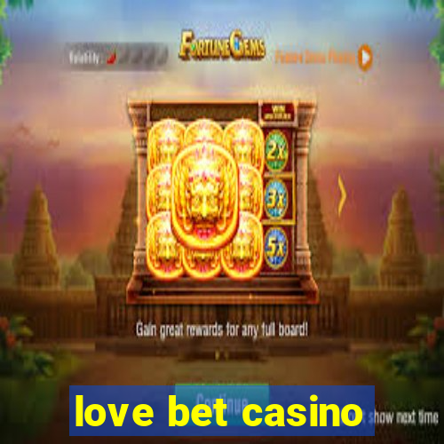 love bet casino