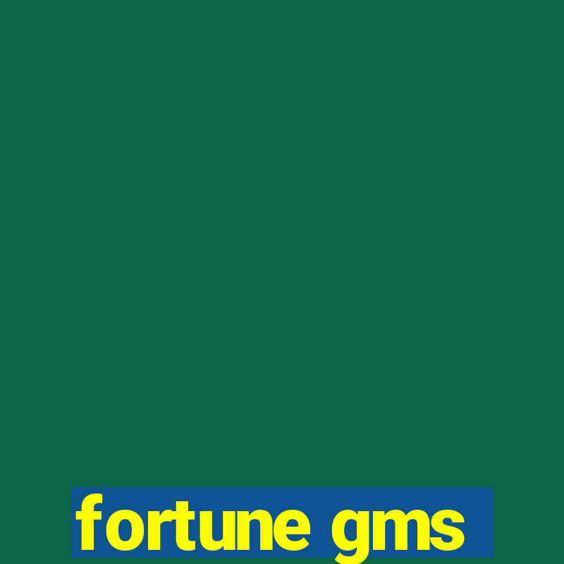 fortune gms