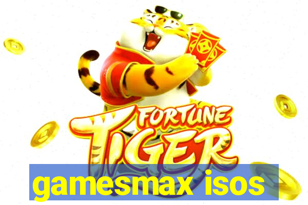 gamesmax isos