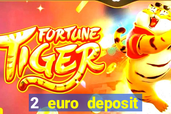 2 euro deposit casinos ireland