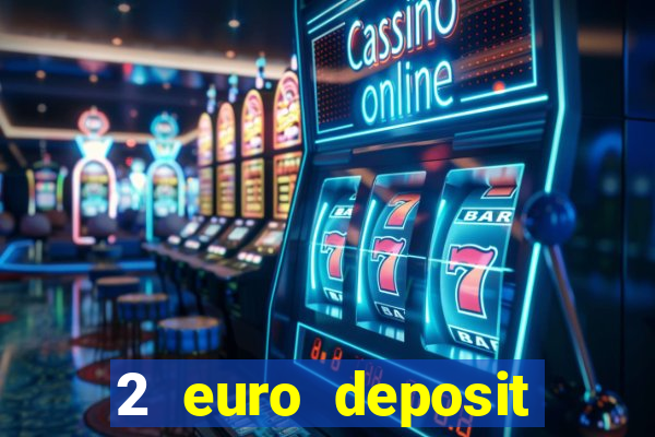 2 euro deposit casinos ireland