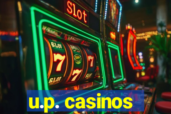 u.p. casinos