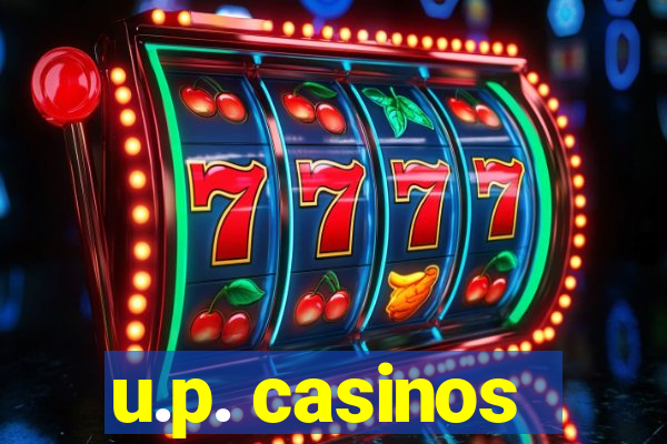 u.p. casinos