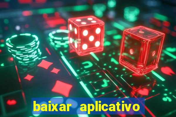 baixar aplicativo de jogos para ganhar dinheiro