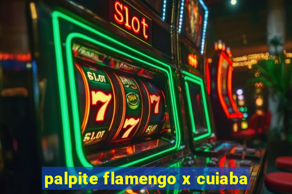 palpite flamengo x cuiaba