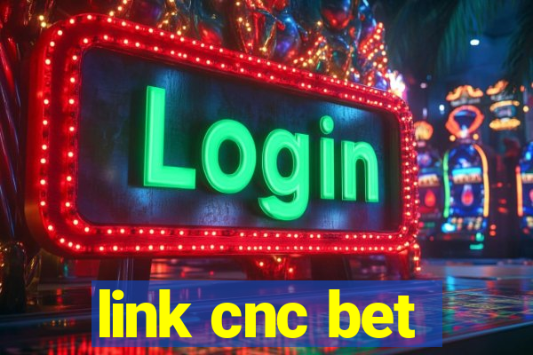 link cnc bet