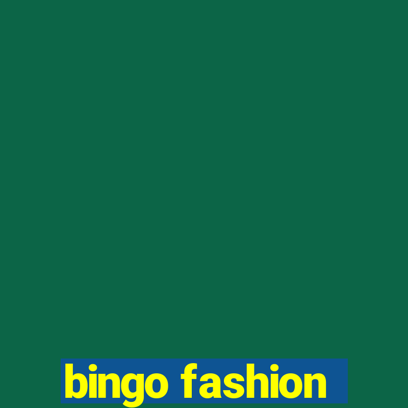 bingo fashion