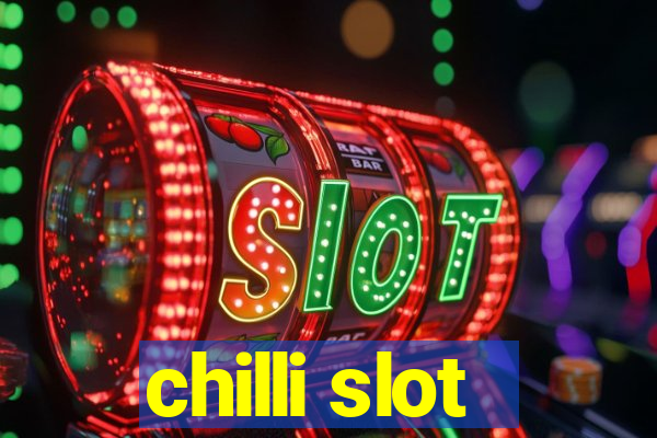 chilli slot