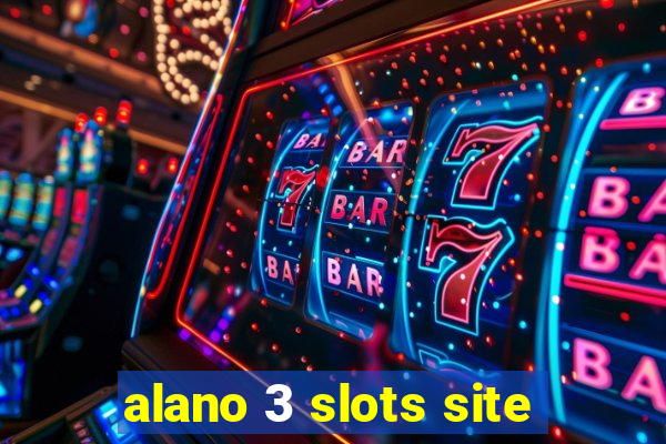 alano 3 slots site