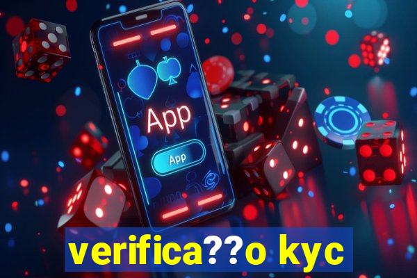 verifica??o kyc