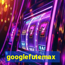 googlefutemax