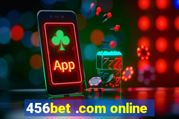 456bet .com online