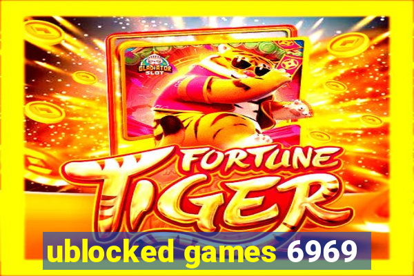 ublocked games 6969