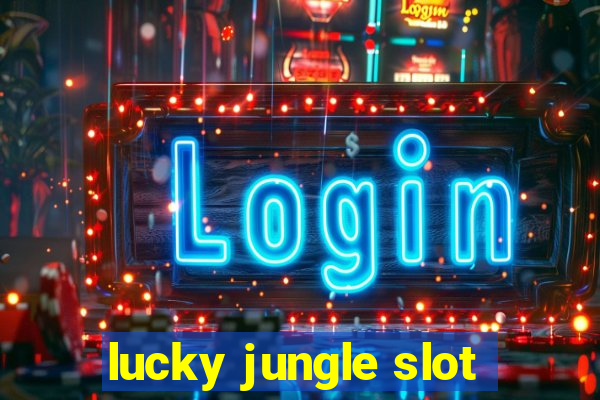 lucky jungle slot