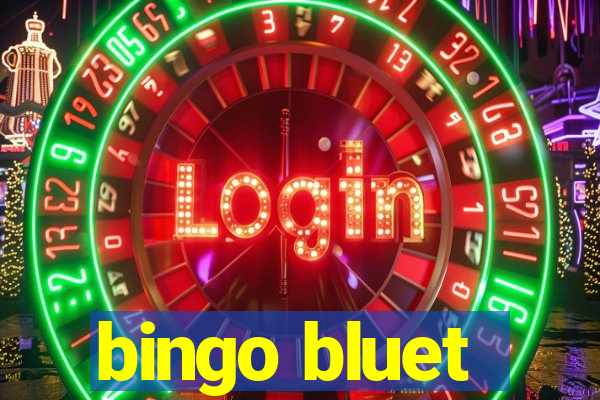 bingo bluet