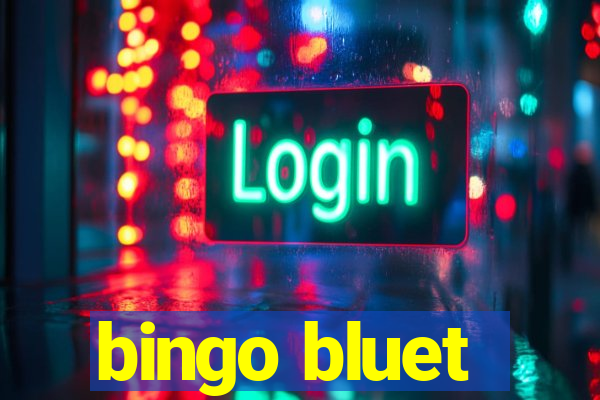 bingo bluet