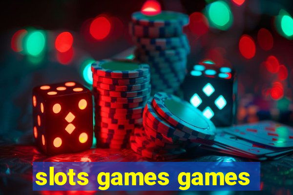 slots games games