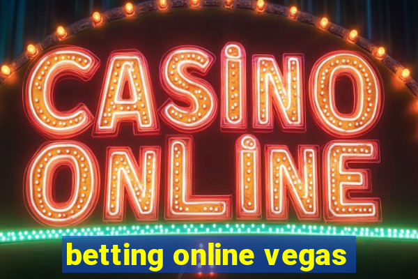 betting online vegas