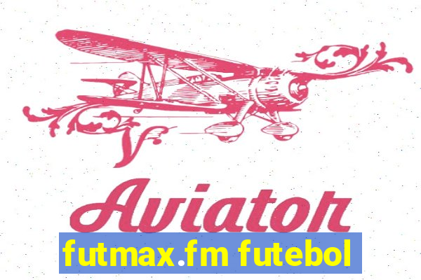 futmax.fm futebol