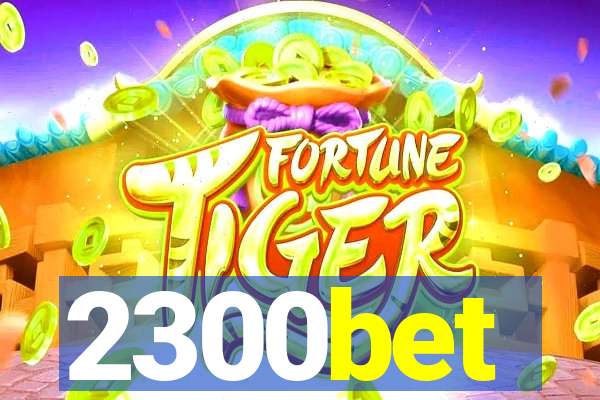 2300bet