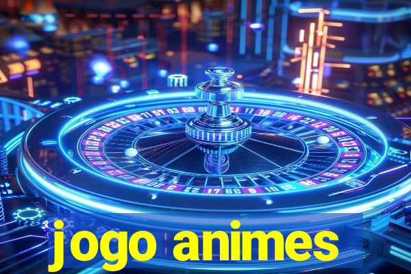 jogo animes