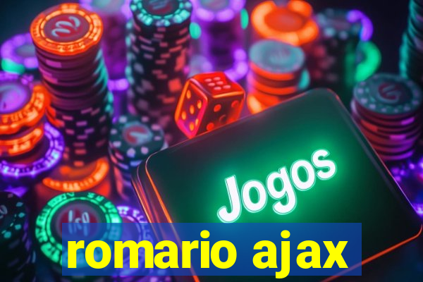 romario ajax