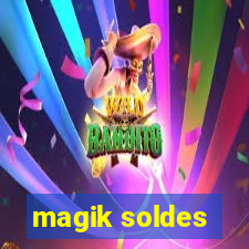 magik soldes