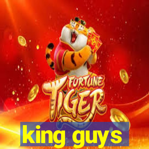 king guys