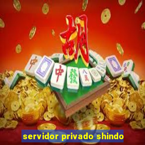 servidor privado shindo