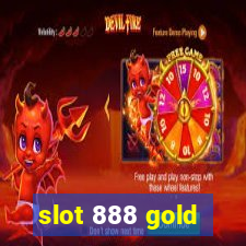 slot 888 gold