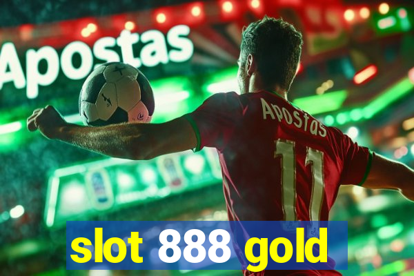 slot 888 gold