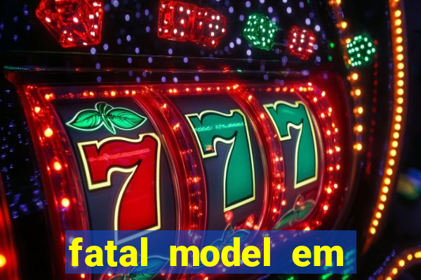 fatal model em porto nacional