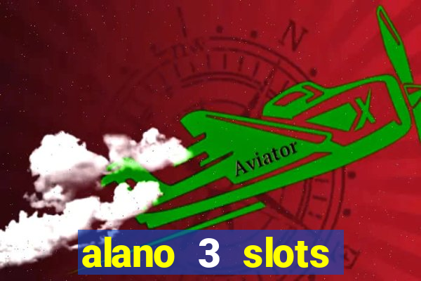 alano 3 slots dinheiro de verdade