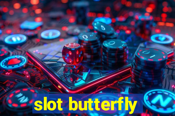 slot butterfly