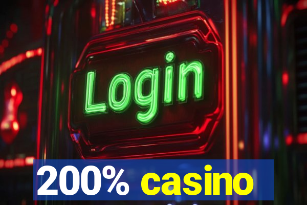 200% casino