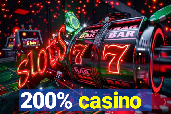 200% casino