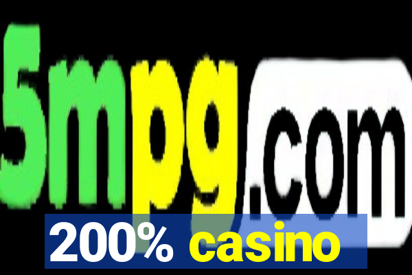 200% casino