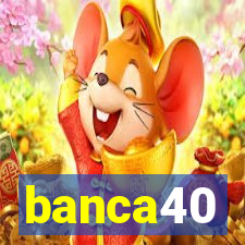 banca40