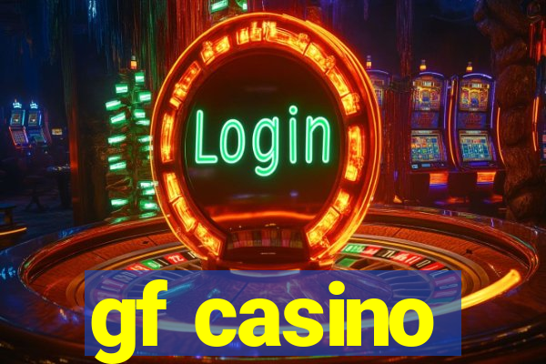 gf casino