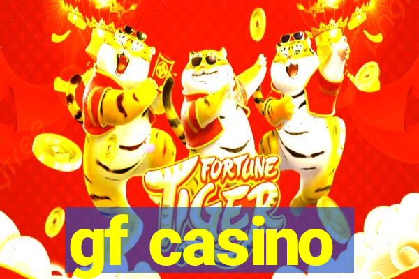 gf casino