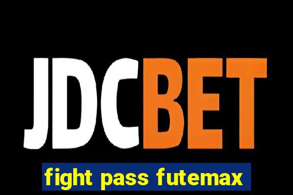 fight pass futemax