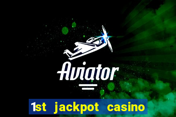 1st jackpot casino in tunica