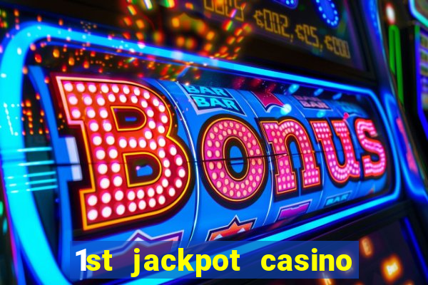 1st jackpot casino in tunica