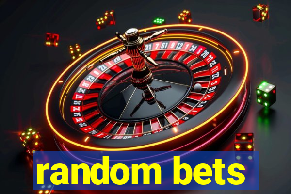 random bets