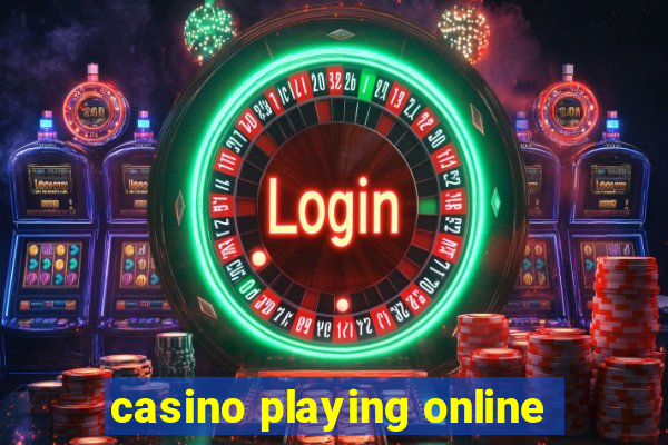 casino playing online